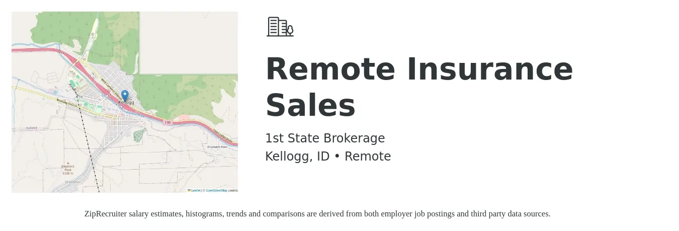 1st State Brokerage job posting for a Remote Insurance Sales in Kellogg, ID with a salary of $46,700 to $68,200 Yearly with a map of Kellogg location.