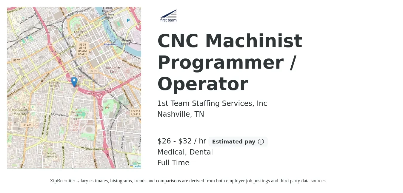1st Team Staffing Services, Inc job posting for a CNC Machinist Programmer / Operator in Nashville, TN with a salary of $28 to $34 Hourly and benefits including dental, and medical with a map of Nashville location.