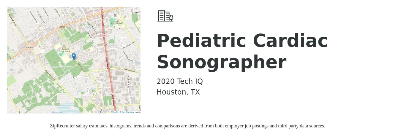 2020 Tech IQ job posting for a Pediatric Cardiac Sonographer in Houston, TX with a salary of $31 to $49 Hourly with a map of Houston location.