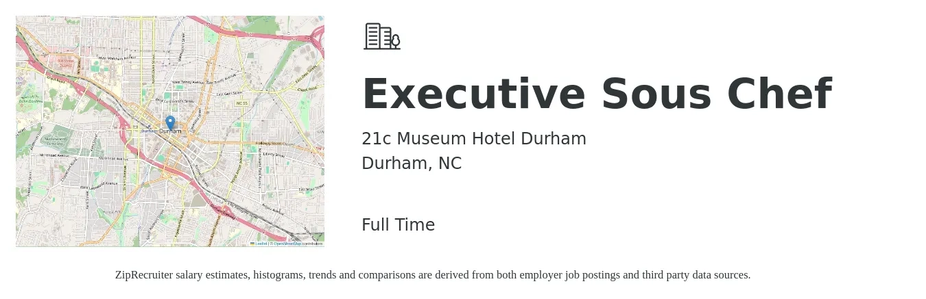 21c Museum Hotel Durham job posting for a Executive Sous Chef in Durham, NC with a salary of $62,800 to $80,200 Yearly with a map of Durham location.