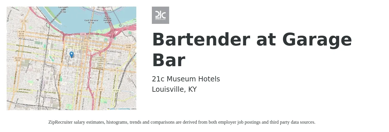 21c Museum Hotels job posting for a Bartender at Garage Bar in Louisville, KY with a salary of $10 to $18 Hourly with a map of Louisville location.