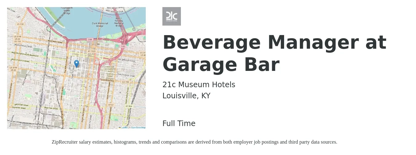 21c Museum Hotels job posting for a Beverage Manager at Garage Bar in Louisville, KY with a salary of $40,300 to $65,300 Yearly with a map of Louisville location.