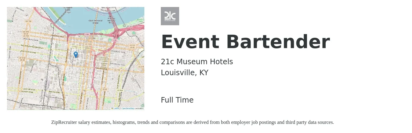 21c Museum Hotels job posting for a Event Bartender in Louisville, KY with a salary of $10 to $18 Hourly with a map of Louisville location.