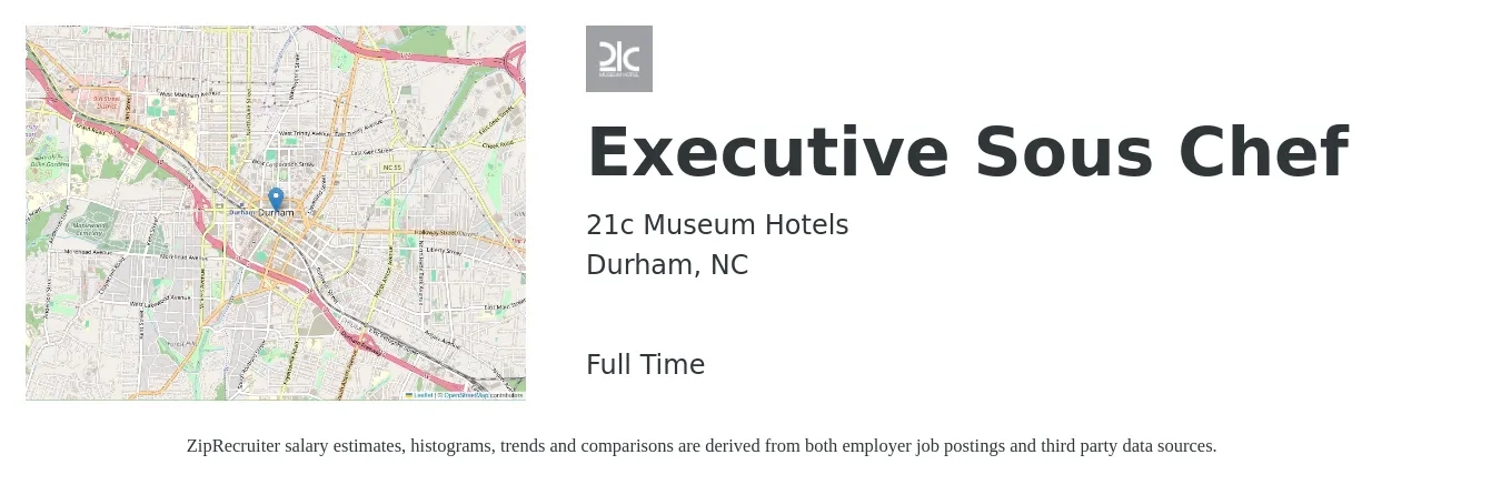 21c Museum Hotels job posting for a Executive Sous Chef in Durham, NC with a salary of $62,800 to $80,200 Yearly with a map of Durham location.