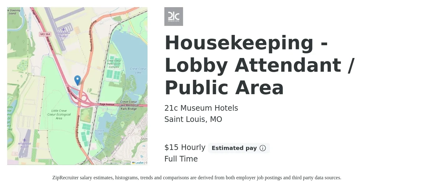 21c Museum Hotels job posting for a Housekeeping - Lobby Attendant / Public Area in Saint Louis, MO with a salary of $16 Hourly with a map of Saint Louis location.