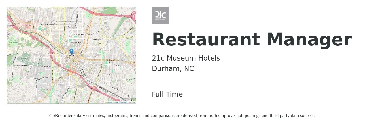 21c Museum Hotels job posting for a Restaurant Manager in Durham, NC with a salary of $43,500 to $61,400 Yearly with a map of Durham location.