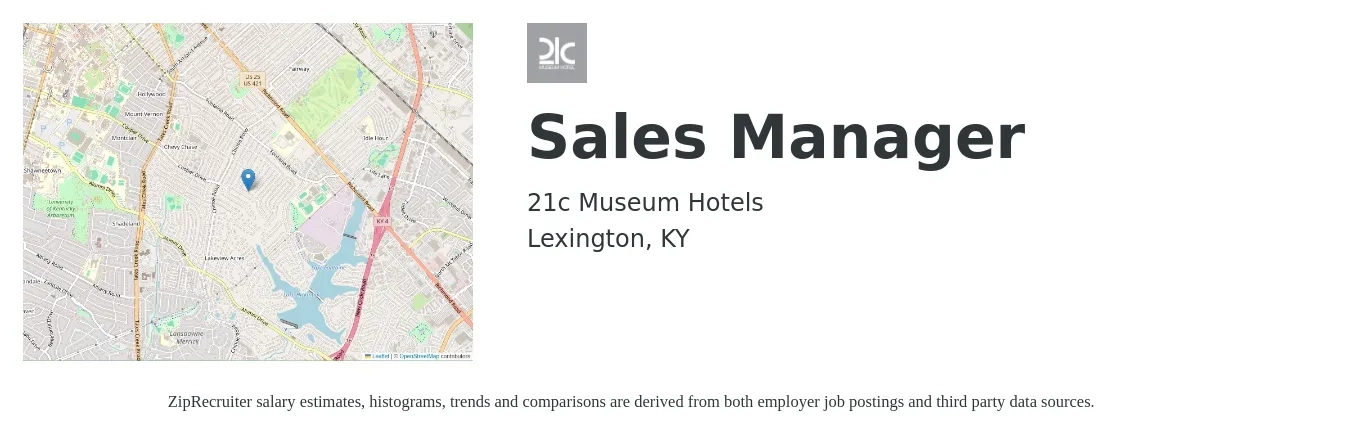 21c Museum Hotels job posting for a Sales Manager in Lexington, KY with a salary of $39,300 to $84,300 Yearly with a map of Lexington location.