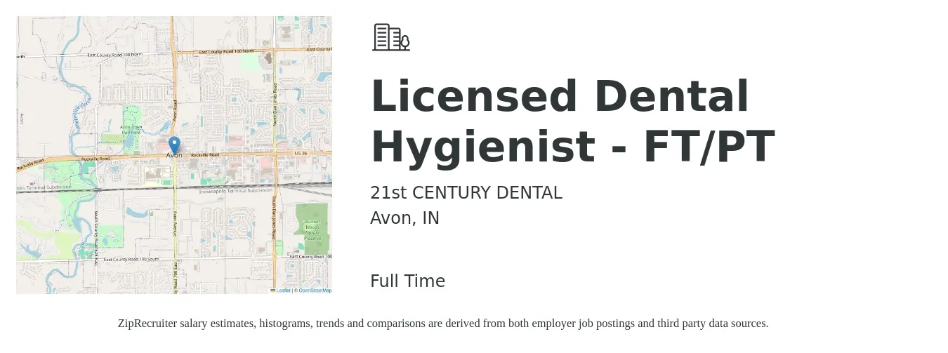 21st Century Dental job posting for a Licensed Dental Hygienist - FT/PT in Avon, IN with a salary of $57,000 Hourly with a map of Avon location.
