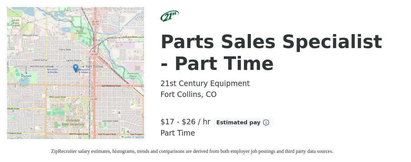 21st Century Equipment job posting for a Parts Sales Specialist - Part Time in Fort Collins, CO with a salary of $18 to $28 Hourly with a map of Fort Collins location.