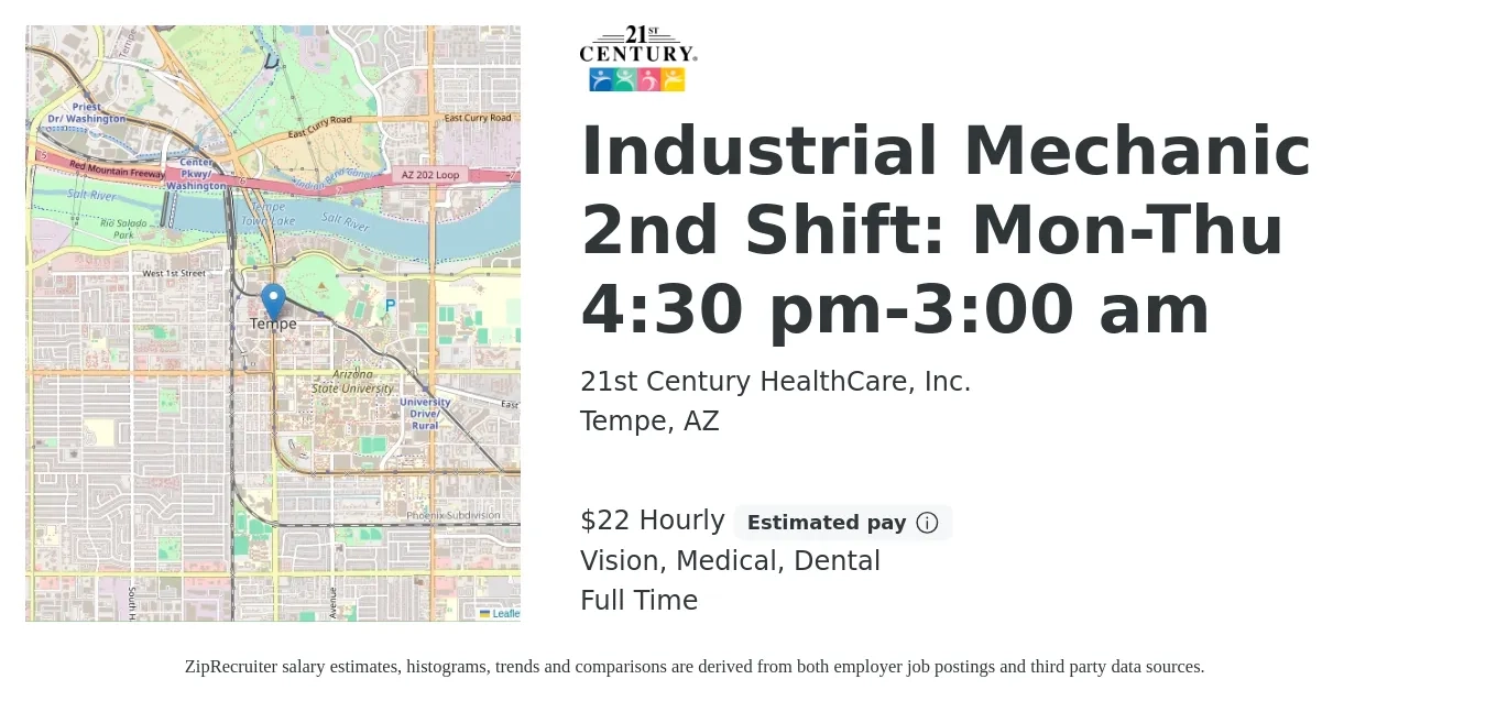 21st Century HealthCare, Inc. job posting for a Industrial Mechanic 2nd Shift: Mon-Thu 4:30 pm-3:00 am in Tempe, AZ with a salary of $24 Hourly and benefits including dental, life_insurance, medical, pto, retirement, and vision with a map of Tempe location.