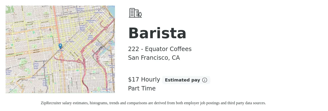 222 - Equator Coffees job posting for a Barista in San Francisco, CA with a salary of $18 Hourly with a map of San Francisco location.