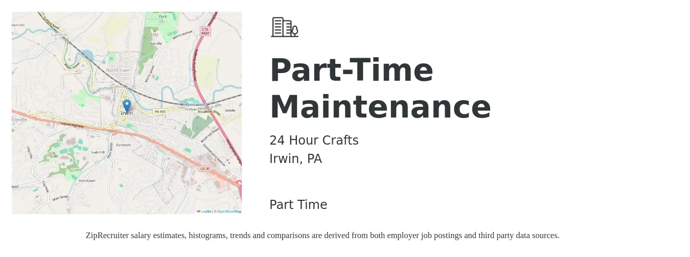 24 Hour Crafts job posting for a Part-Time Maintenance in Irwin, PA with a salary of $21 to $34 Hourly with a map of Irwin location.