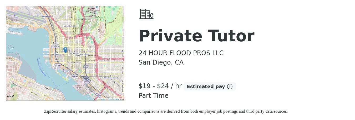 24 HOUR FLOOD PROS LLC job posting for a Private Tutor in San Diego, CA with a salary of $20 to $25 Hourly with a map of San Diego location.