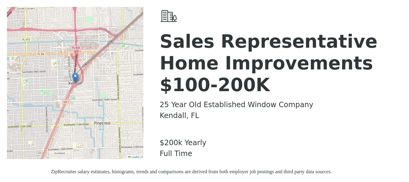 25 Year Old Established Window Company job posting for a Sales Representative Home Improvements $100-200K in Kendall, FL with a salary of $200,000 Yearly with a map of Kendall location.