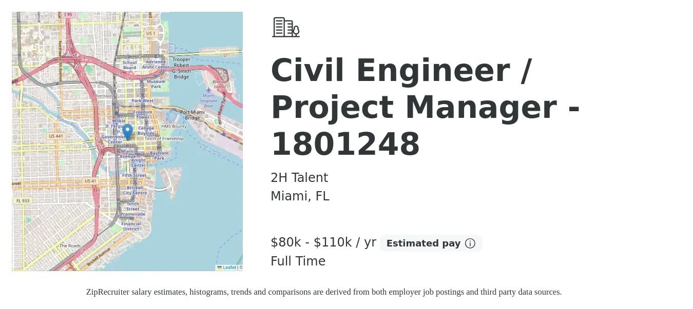 2H Talent job posting for a Civil Engineer / Project Manager - 1801248 in Miami, FL with a salary of $80,000 to $110,000 Yearly with a map of Miami location.