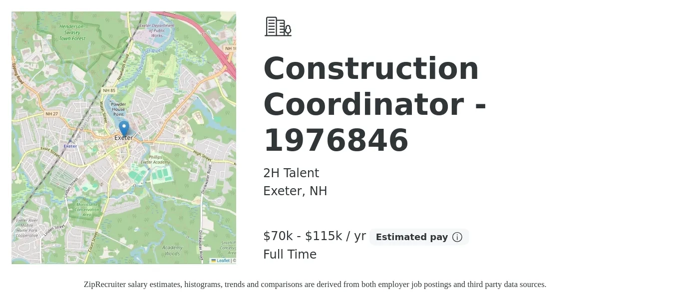 2H Talent job posting for a Construction Coordinator - 1976846 in Exeter, NH with a salary of $70,000 to $115,000 Yearly with a map of Exeter location.