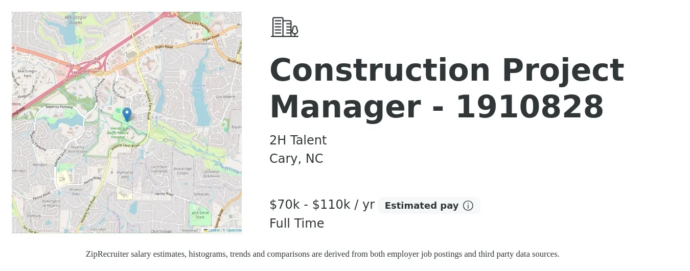 2H Talent job posting for a Construction Project Manager - 1910828 in Cary, NC with a salary of $70,000 to $110,000 Yearly with a map of Cary location.