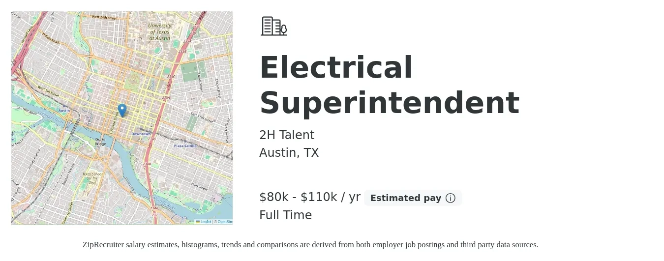 2H Talent job posting for a Electrical Superintendent in Austin, TX with a salary of $80,000 to $110,000 Yearly with a map of Austin location.