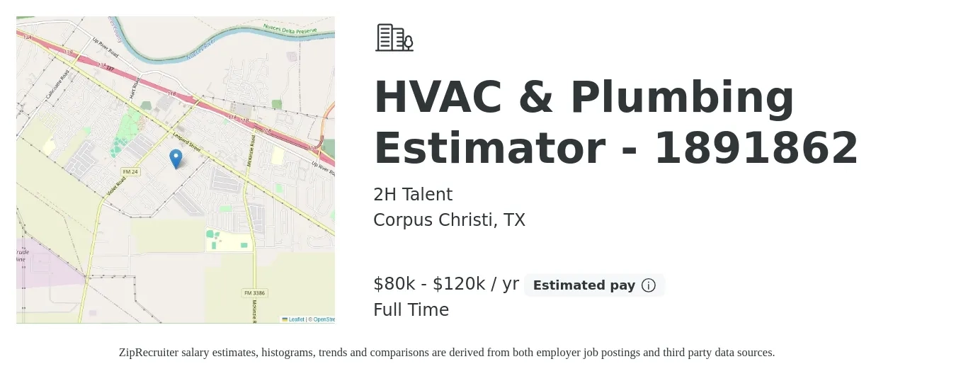 2H Talent job posting for a HVAC & Plumbing Estimator - 1891862 in Corpus Christi, TX with a salary of $80,000 to $120,000 Yearly with a map of Corpus Christi location.