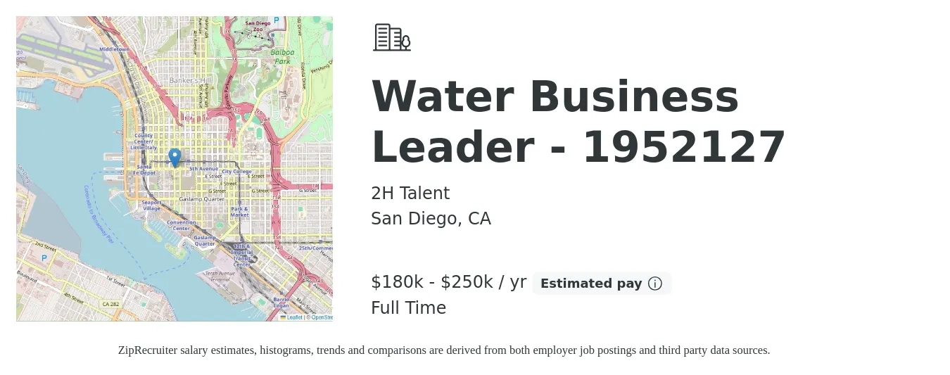 2H Talent job posting for a Water Business Leader - 1952127 in San Diego, CA with a salary of $180,000 to $250,000 Yearly with a map of San Diego location.