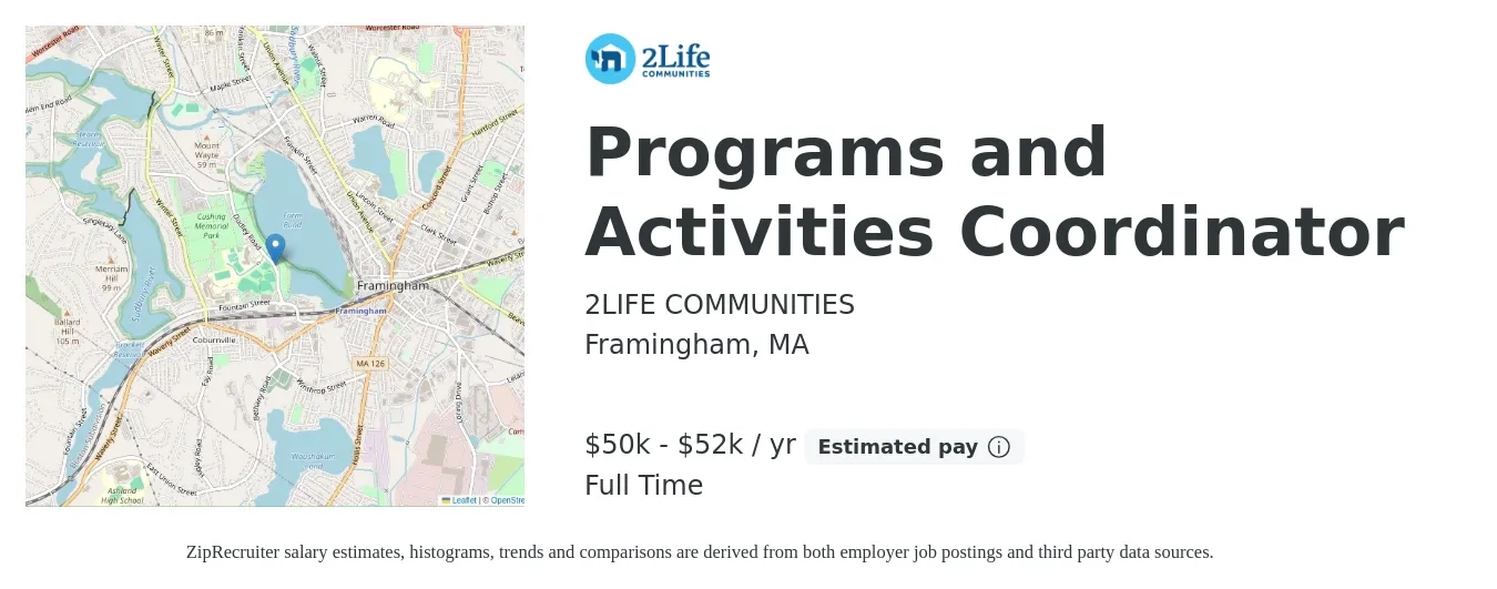 2LIFE COMMUNITIES job posting for a Programs and Activities Coordinator in Framingham, MA with a salary of $50,000 to $52,000 Yearly with a map of Framingham location.