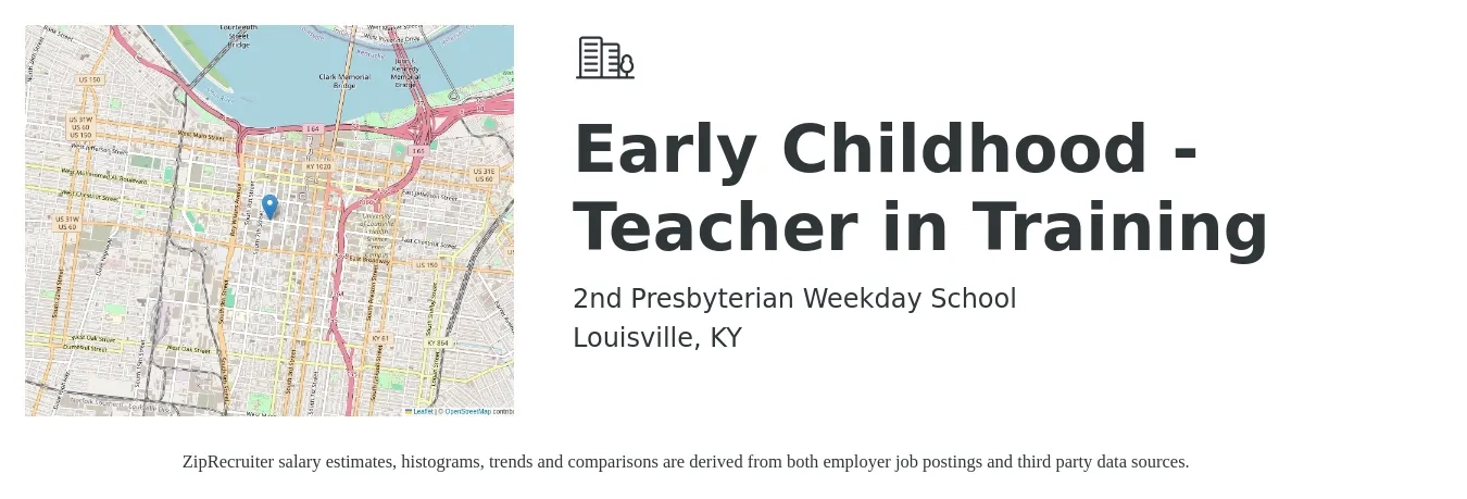 2nd Presbyterian Weekday School job posting for a Early Childhood - Teacher in Training in Louisville, KY with a salary of $14 to $18 Hourly with a map of Louisville location.