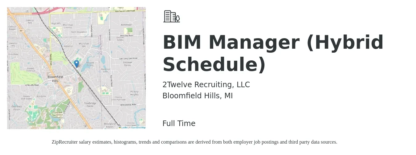 2Twelve Recruiting, LLC job posting for a BIM Manager (Hybrid Schedule) in Bloomfield Hills, MI with a salary of $71,500 to $126,400 Yearly with a map of Bloomfield Hills location.