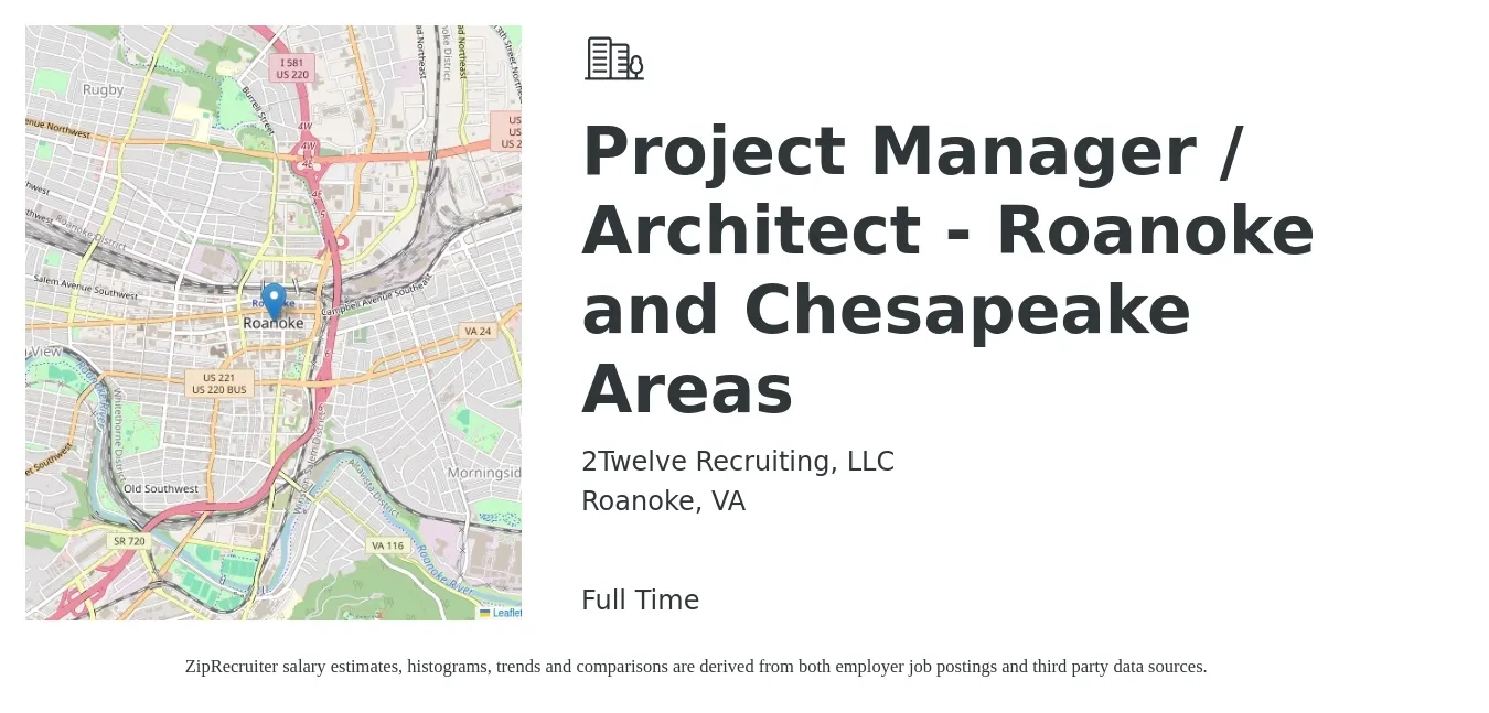 2Twelve Recruiting, LLC job posting for a Project Manager / Architect - Roanoke and Chesapeake Areas in Roanoke, VA with a salary of $78,500 to $105,000 Yearly with a map of Roanoke location.