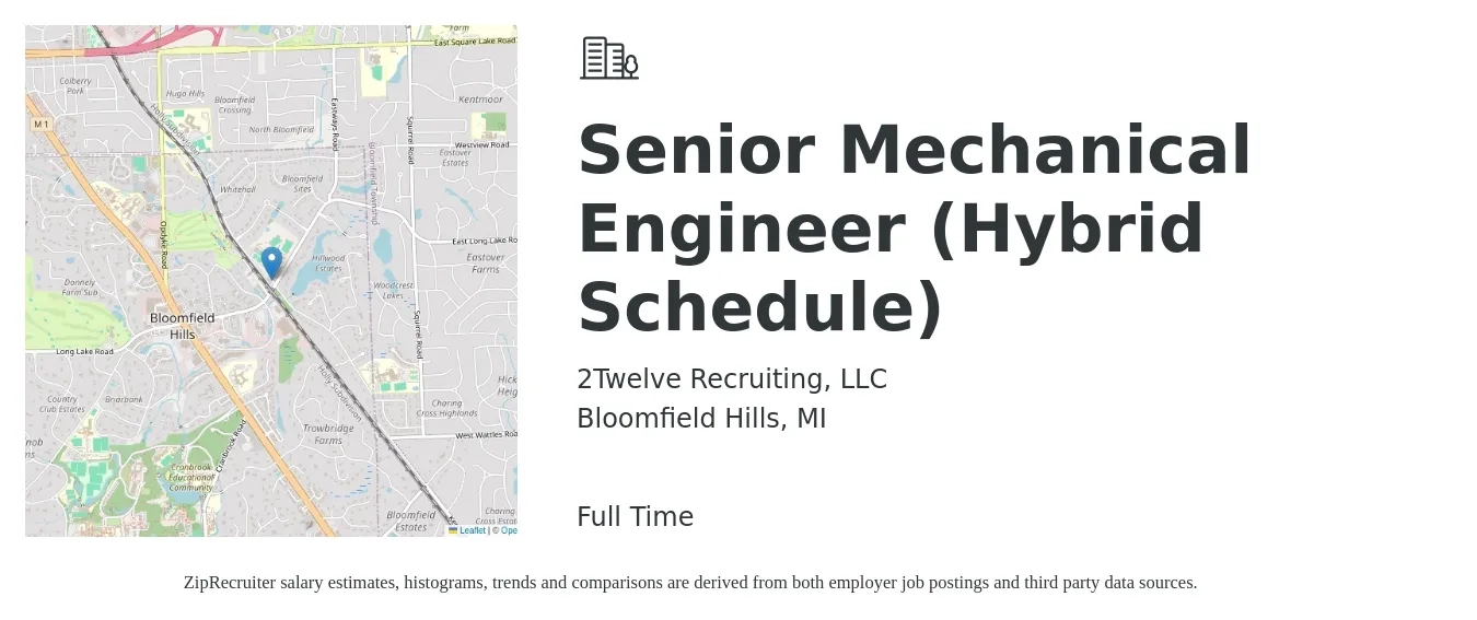 2Twelve Recruiting, LLC job posting for a Senior Mechanical Engineer (Hybrid Schedule) in Bloomfield Hills, MI with a salary of $99,700 to $131,600 Yearly with a map of Bloomfield Hills location.