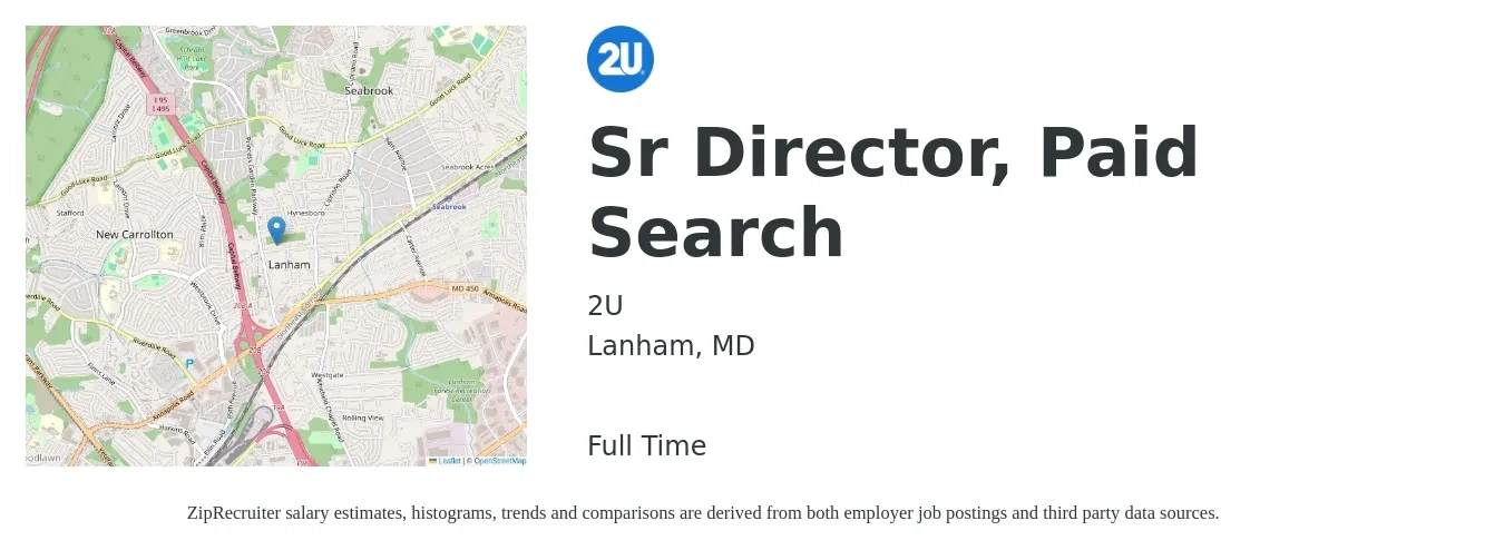 2U job posting for a Sr Director, Paid Search in Lanham, MD with a salary of $103,600 to $158,600 Yearly with a map of Lanham location.