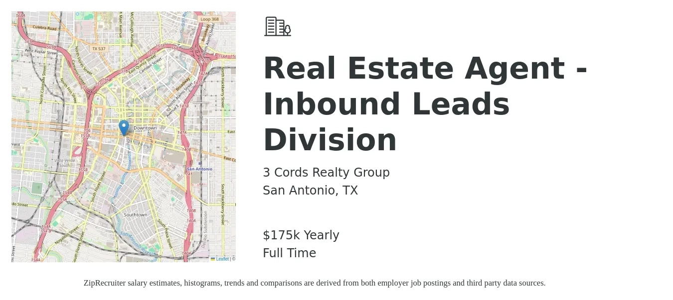 3 Cords Realty Group job posting for a Real Estate Agent - Inbound Leads Division in San Antonio, TX with a salary of $175,000 Yearly with a map of San Antonio location.