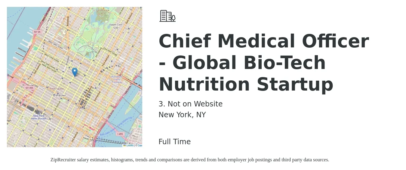 3. Not on Website job posting for a Chief Medical Officer - Global Bio-Tech Nutrition Startup in New York, NY with a salary of $144,400 to $213,300 Yearly with a map of New York location.