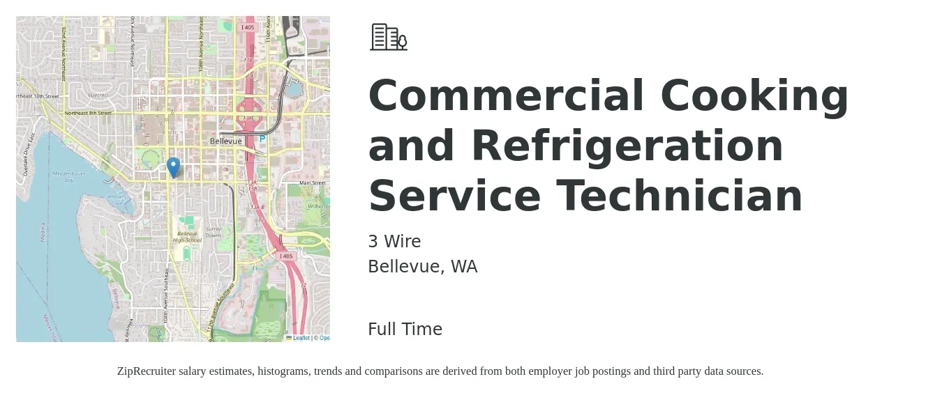 3 Wire job posting for a Commercial Cooking and Refrigeration Service Technician in Bellevue, WA with a salary of $30 to $39 Hourly with a map of Bellevue location.