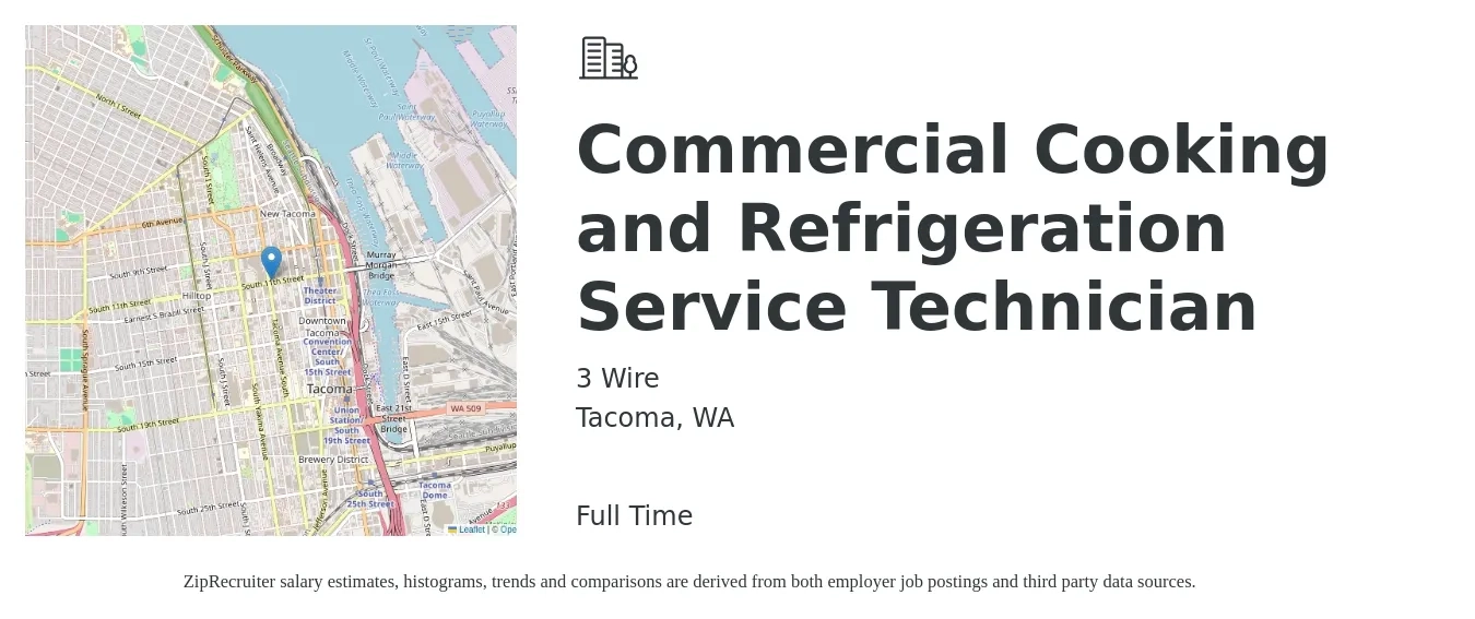 3 Wire job posting for a Commercial Cooking and Refrigeration Service Technician in Tacoma, WA with a salary of $28 to $37 Hourly with a map of Tacoma location.