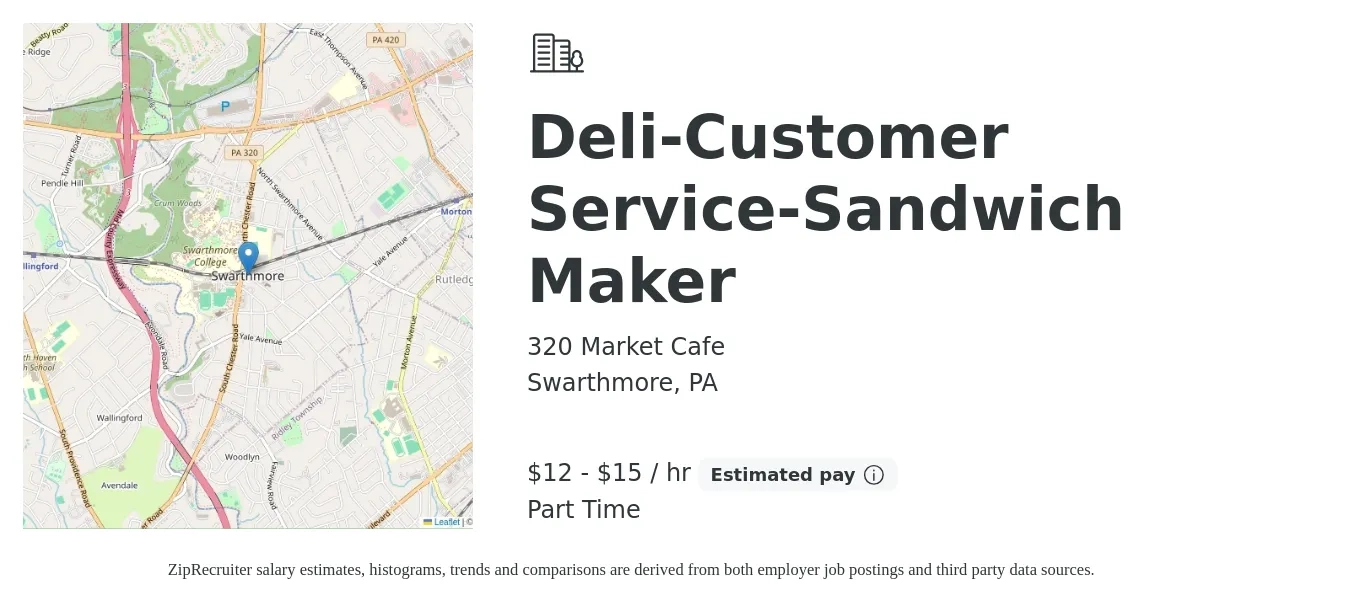 320 Market Cafe job posting for a Deli-Customer Service-Sandwich Maker in Swarthmore, PA with a salary of $13 to $16 Hourly with a map of Swarthmore location.
