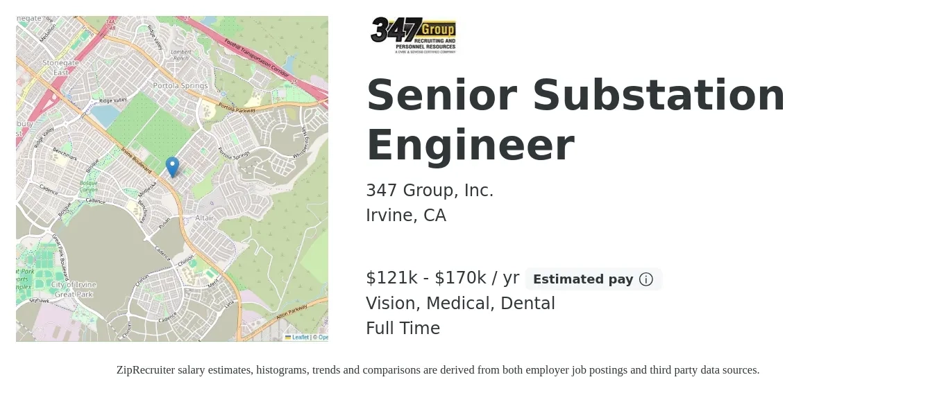 347 Group, Inc. job posting for a Senior Substation Engineer in Irvine, CA with a salary of $121,000 to $170,000 Yearly and benefits including pto, vision, dental, and medical with a map of Irvine location.
