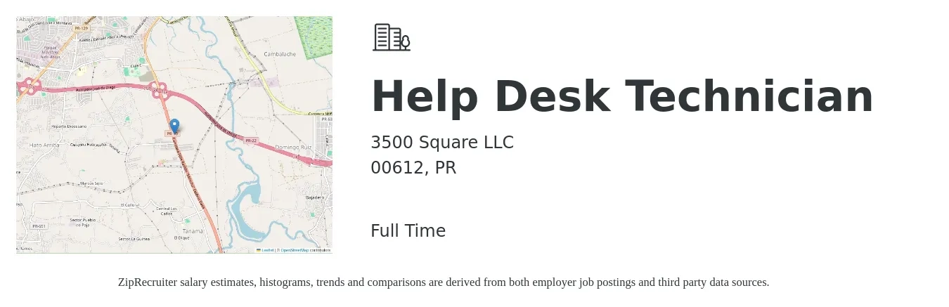 3500 Square LLC job posting for a Help Desk Technician in 00612, PR with a salary of $17 to $23 Hourly with a map of 00612 location.
