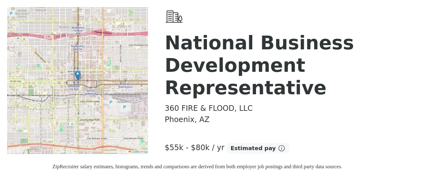 360 FIRE & FLOOD, LLC job posting for a National Business Development Representative in Phoenix, AZ with a salary of $55,000 to $80,000 Yearly with a map of Phoenix location.