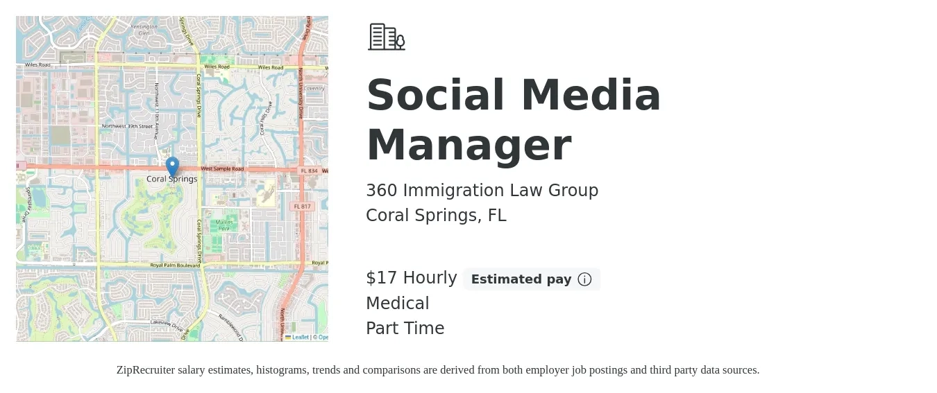 360 Immigration Law Group job posting for a Social Media Manager in Coral Springs, FL with a salary of $18 Hourly and benefits including medical with a map of Coral Springs location.
