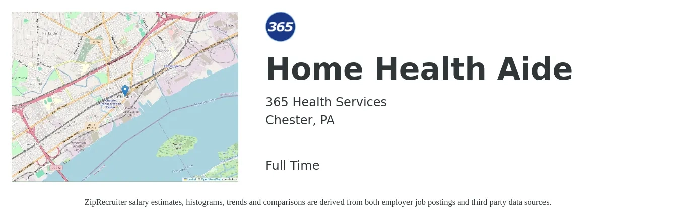 365 Health Services job posting for a Home Health Aide in Chester, PA with a salary of $11 to $14 Hourly with a map of Chester location.
