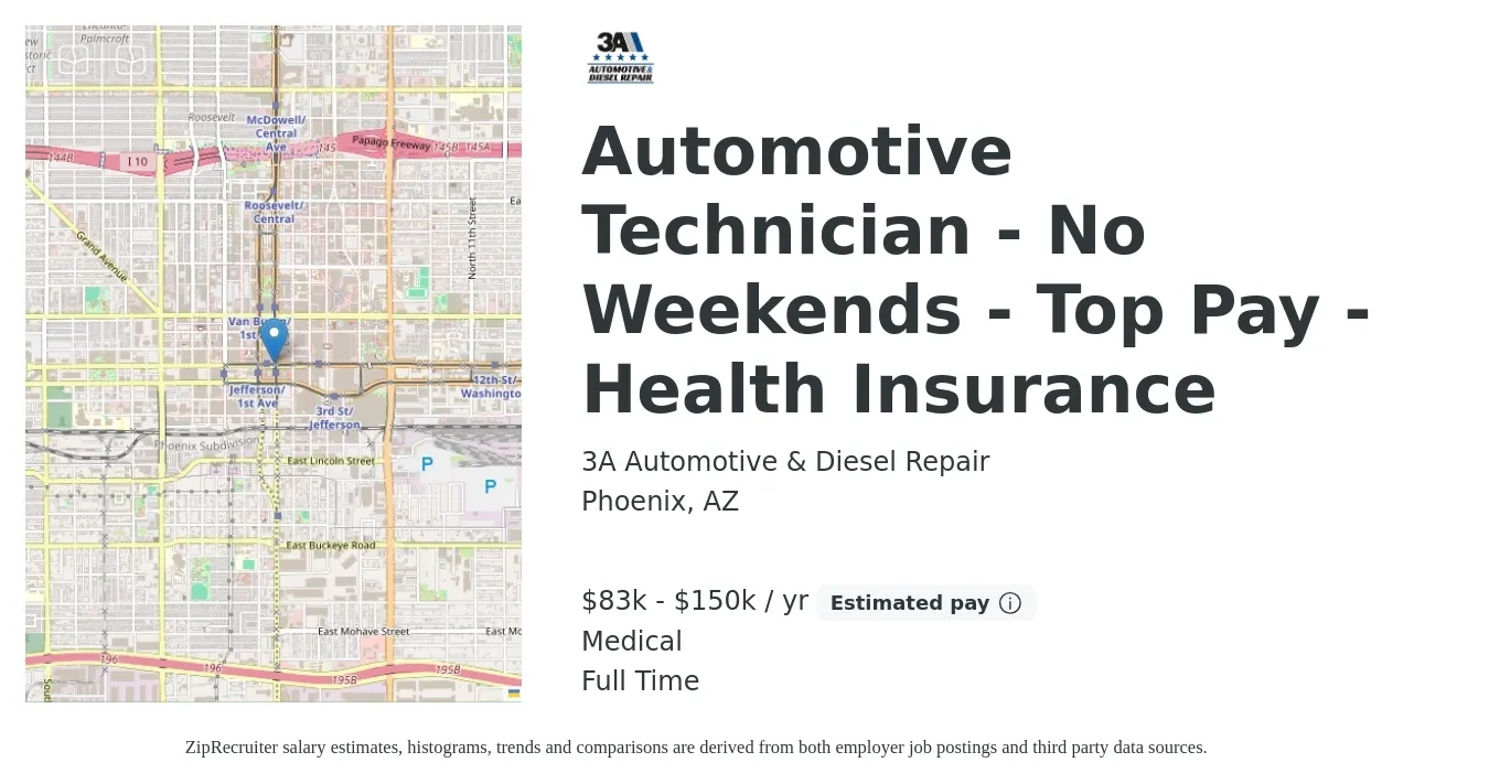 3A Automotive & Diesel Repair job posting for a Automotive Technician - No Weekends - Top Pay - Health Insurance in Phoenix, AZ with a salary of $83,000 to $150,000 Yearly and benefits including medical, and pto with a map of Phoenix location.