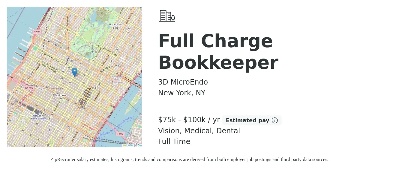 3D MicroEndo job posting for a Full Charge Bookkeeper in New York, NY with a salary of $75,000 to $100,000 Yearly and benefits including vision, dental, medical, pto, and retirement with a map of New York location.