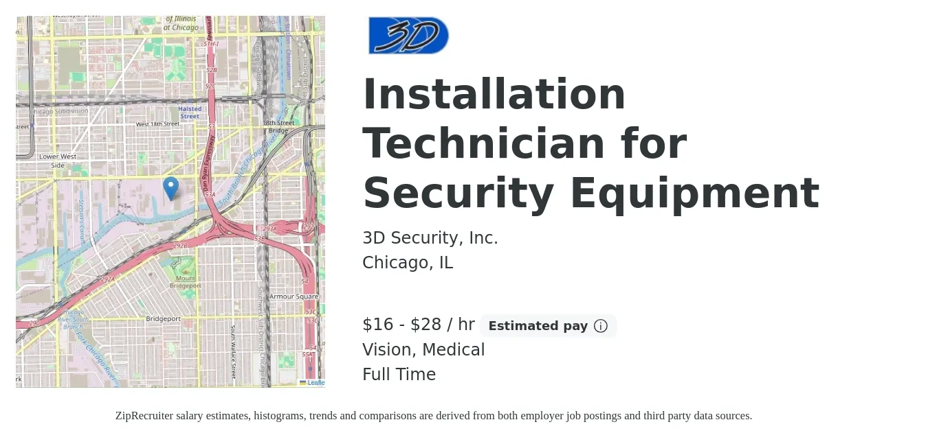 3D Security, Inc. job posting for a Installation Technician for Security Equipment in Chicago, IL with a salary of $17 to $30 Hourly and benefits including retirement, vision, life_insurance, and medical with a map of Chicago location.
