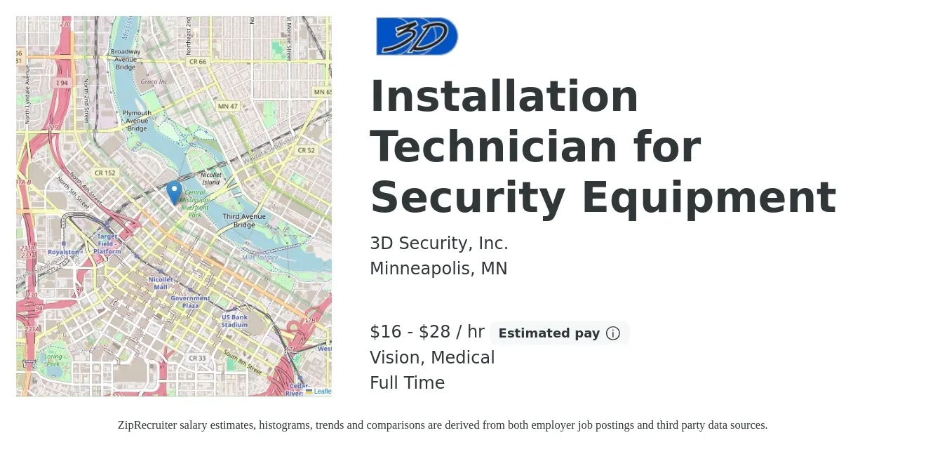 3D Security, Inc. job posting for a Installation Technician for Security Equipment in Minneapolis, MN with a salary of $17 to $30 Hourly and benefits including life_insurance, medical, retirement, and vision with a map of Minneapolis location.