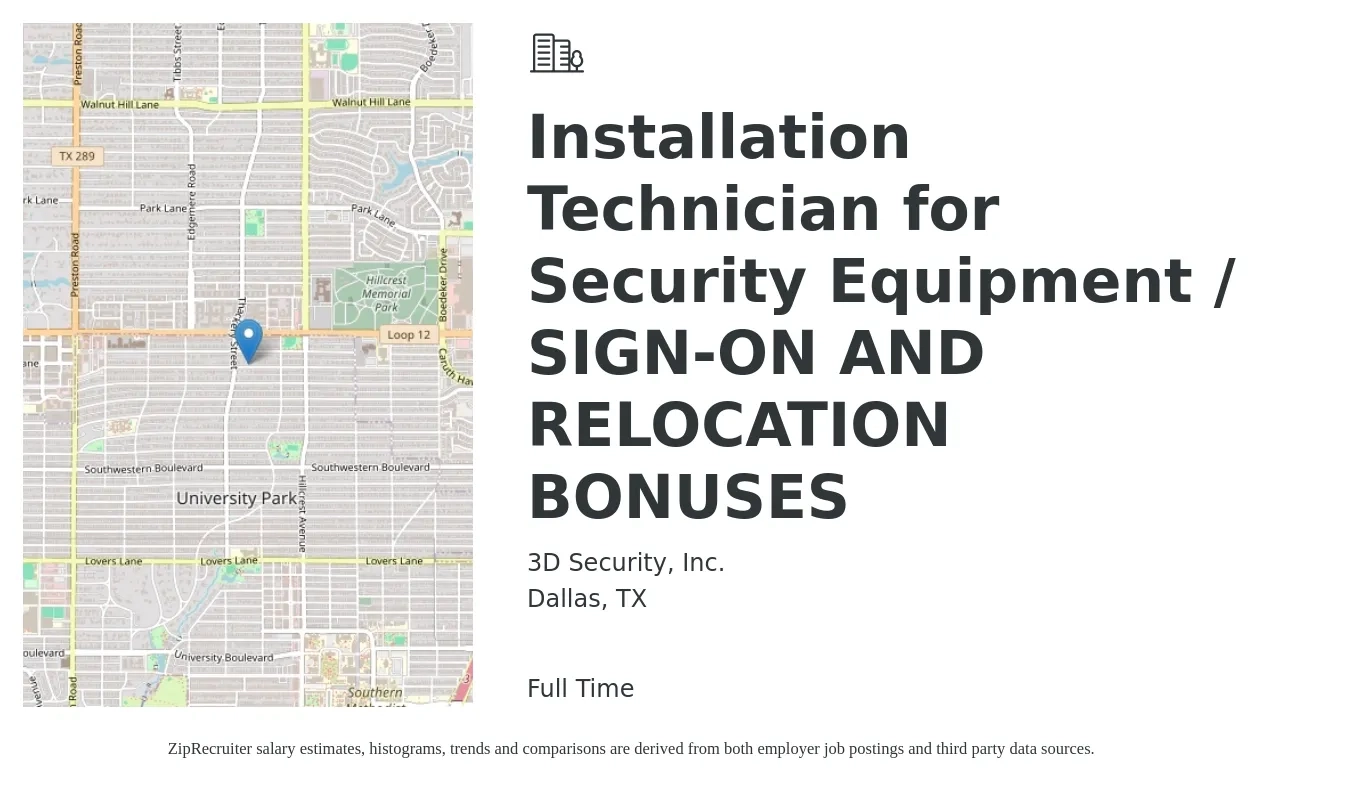 3D Security, Inc. job posting for a Installation Technician for Security Equipment / SIGN-ON AND RELOCATION BONUSES in Dallas, TX with a salary of $50,000 to $56,900 Yearly with a map of Dallas location.