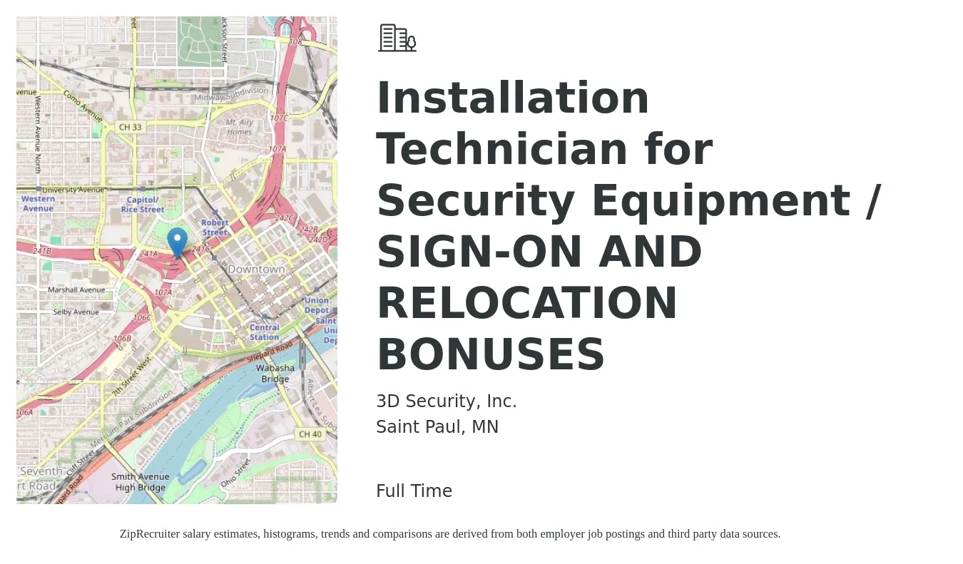 3D Security, Inc. job posting for a Installation Technician for Security Equipment / SIGN-ON AND RELOCATION BONUSES in Saint Paul, MN with a salary of $51,100 to $58,200 Yearly with a map of Saint Paul location.