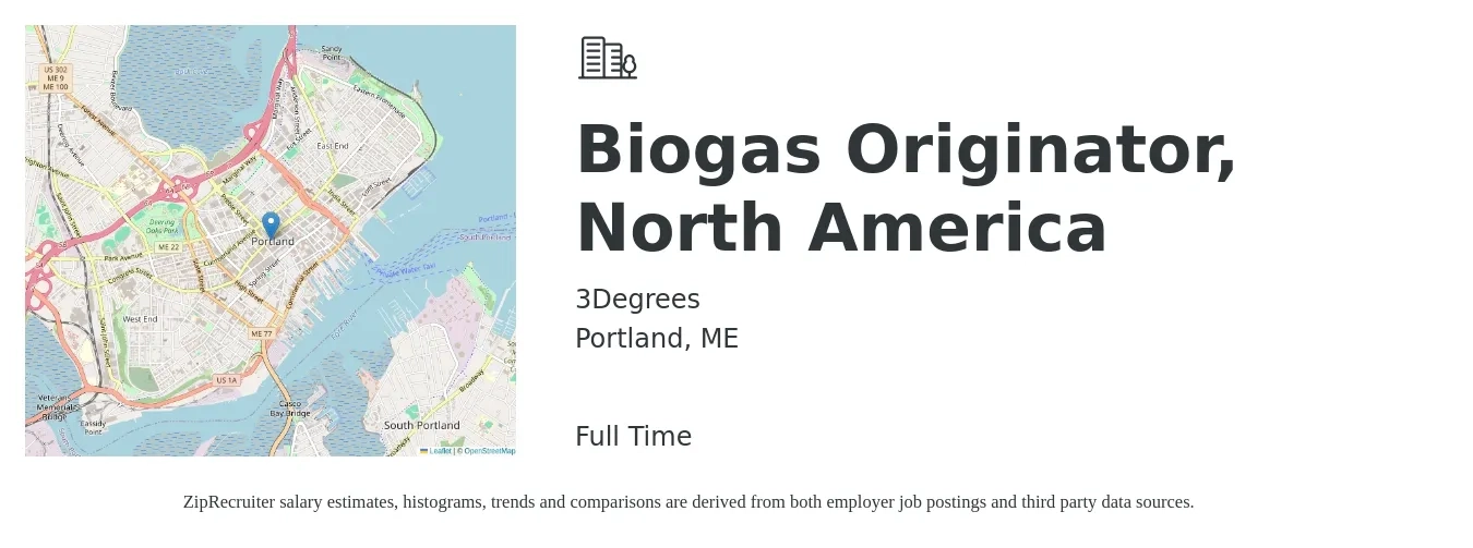 3Degrees job posting for a Biogas Originator, North America in Portland, ME with a salary of $80,300 to $97,200 Yearly with a map of Portland location.