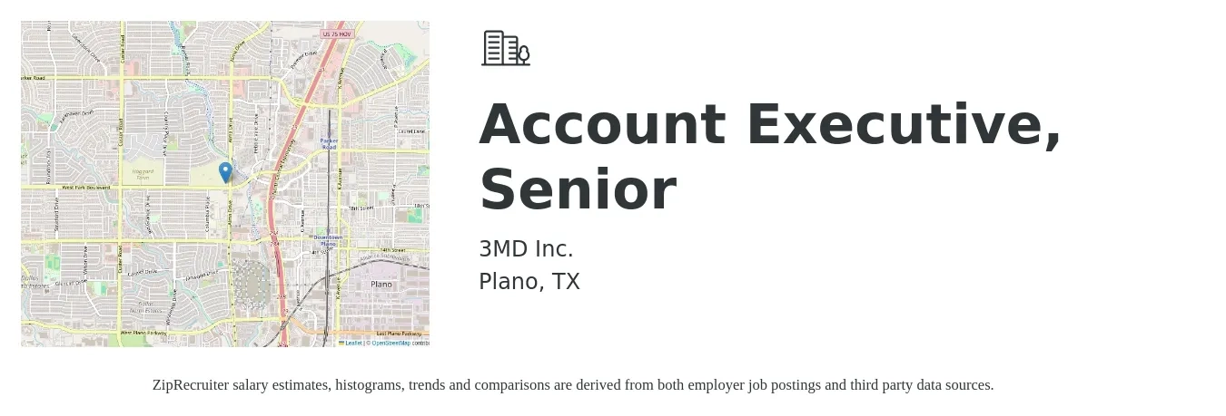 3MD Inc. job posting for a Account Executive, Senior in Plano, TX with a salary of $140,000 to $250,000 Yearly with a map of Plano location.