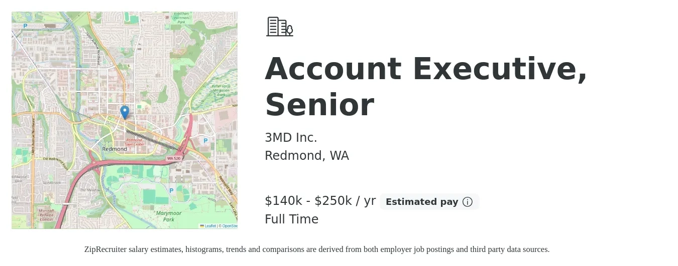 3MD Inc. job posting for a Account Executive, Senior in Redmond, WA with a salary of $140,000 to $250,000 Yearly with a map of Redmond location.