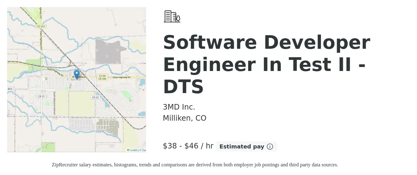 3MD Inc. job posting for a Software Developer Engineer In Test II - DTS in Milliken, CO with a salary of $40 to $48 Hourly with a map of Milliken location.